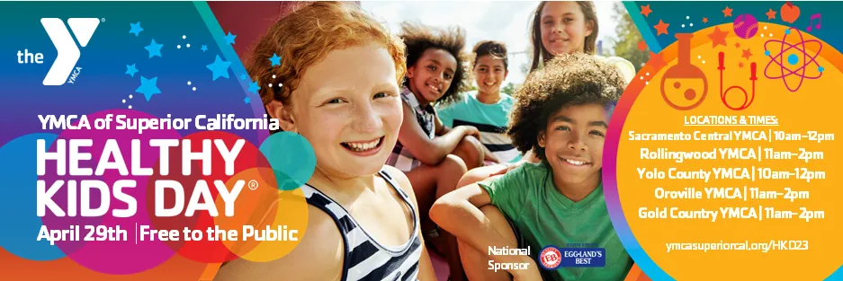 Healthy Kids Day Sacramento Oroville Woodland Rollingwood Gold Country April 29th